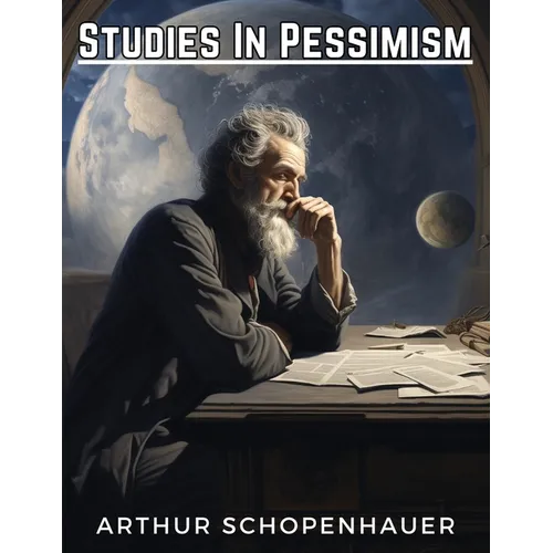 Studies In Pessimism