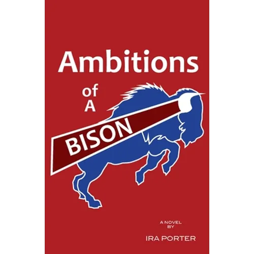 Ambitions of A Bison