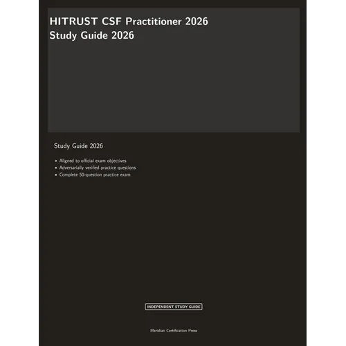 HITRUST CSF Practitioner 2026 Study Guide