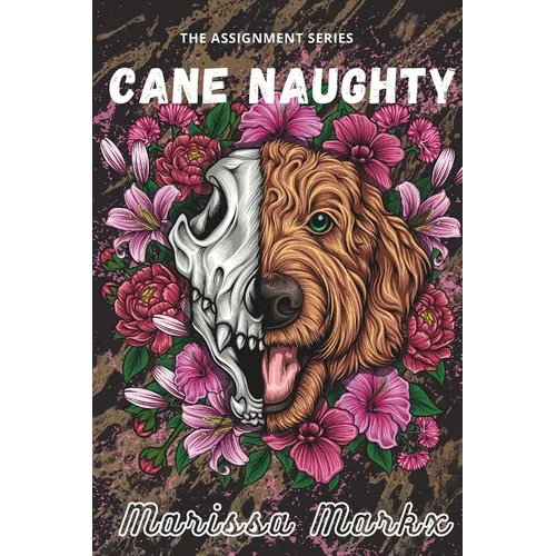 Cane Naughty: a dark college rom-com series