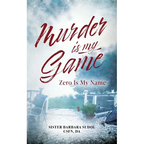 Murder Is My Game: Zero Is My Name