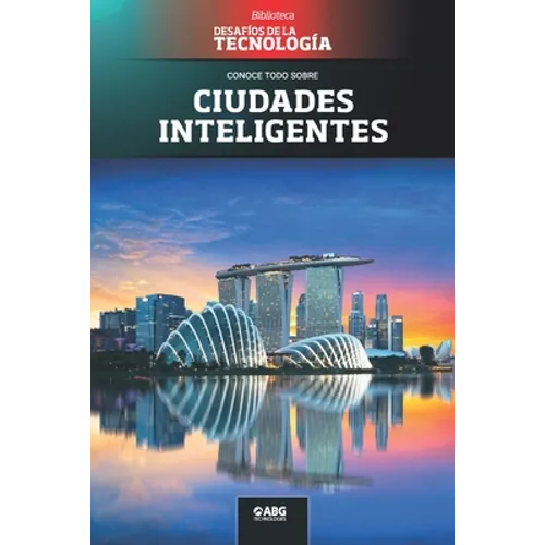 Ciudades inteligentes: Singapur, la primera smart nation