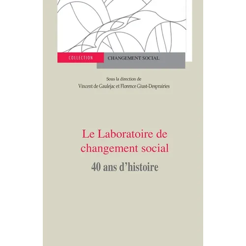 Laboratoire de changement social: 40 ans d'histoire