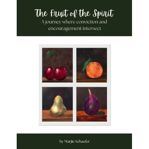 The Fruit of the Spirit: A journey where conviction and encouragement intersect