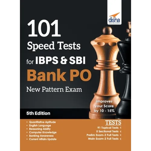 101 Speed Tests for IBPS & SBI Bank PO New Pattern Exam 5th Edition