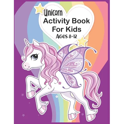 Unicorn Activity Book For Kids Ages 8-12