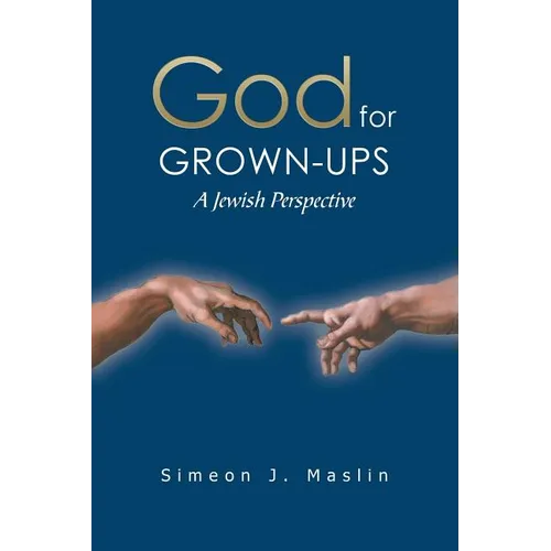 God for Grown-Ups: A Jewish Perspective