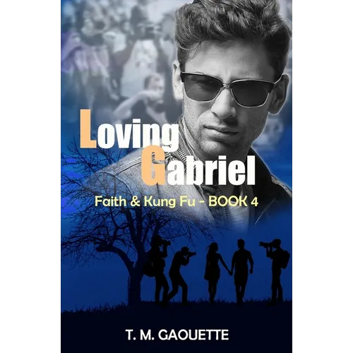 Loving Gabriel