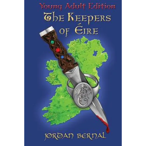 The Keepers of Eire-YA Edition