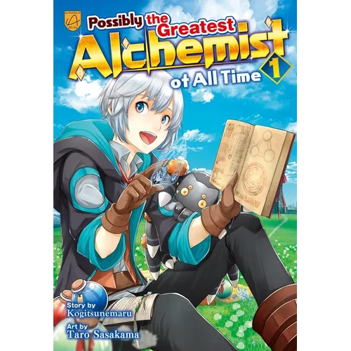 Possibly the Greatest Alchemist of All Time, Vol 1