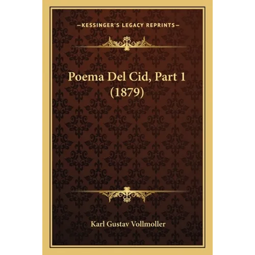Poema Del Cid, Part 1 (1879) - Paperback