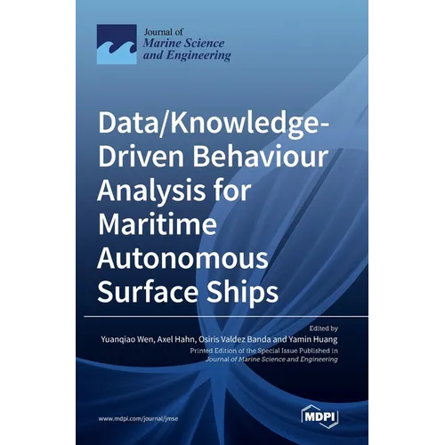 Data/Knowledge-Driven Behaviour Analysis for Maritime Autonomous Surface Ships