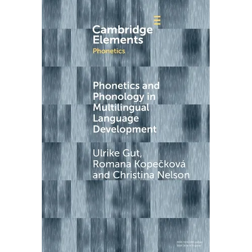 Phonetics and Phonology in Multilingual Language Development