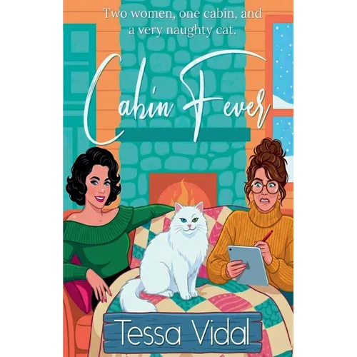 Cabin Fever- A Sapphic Romantic Comedy