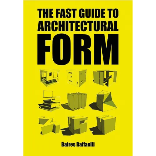 The Fast Guide to Architectural Form