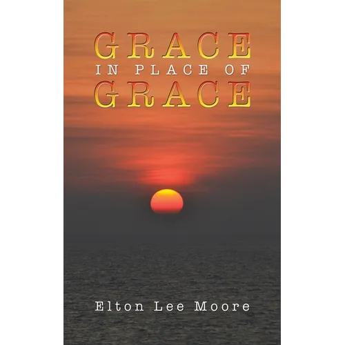 Grace in Place of Grace