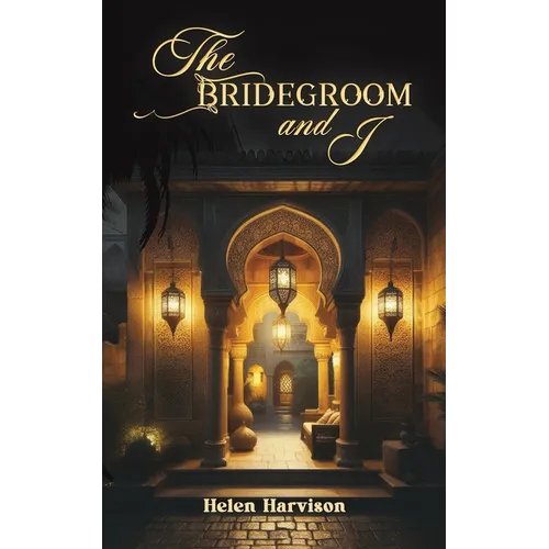 The Bridegroom and I