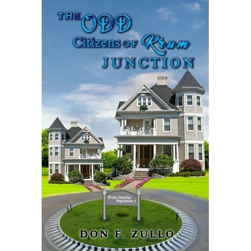The Odd Citizens of Krum Junction