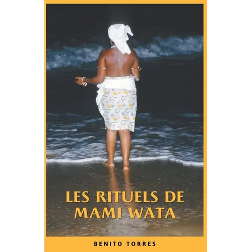 Les rituels de Mami Wata