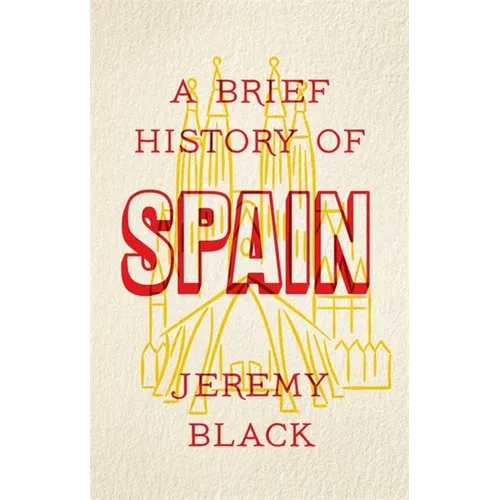 A Brief History of Spain