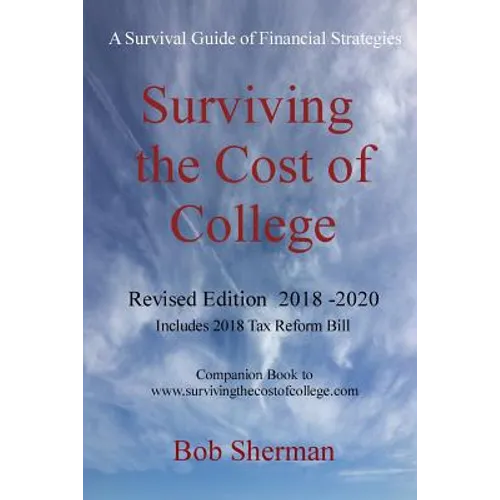 Surviving the Cost of College Revised Edition