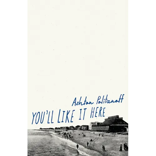You'll Like It Here