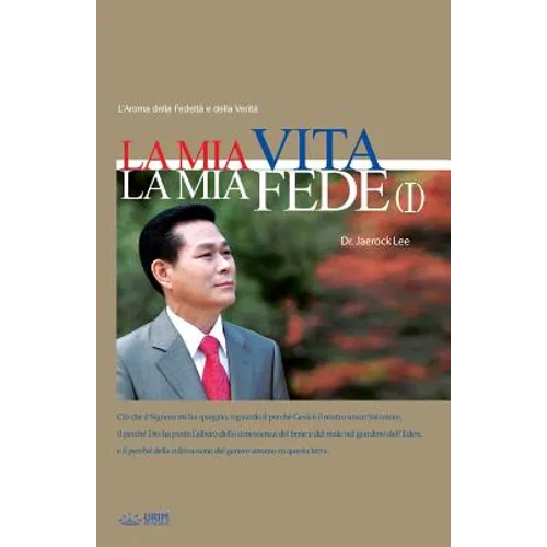 La Mia Vita La Mia Fede I: My Life, My Faith I (Italian)