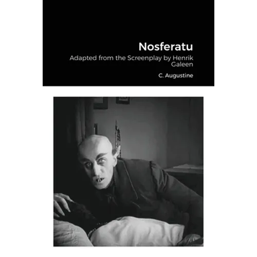 Nosferatu: Adapted from the Screenplay by Henrik Galeen