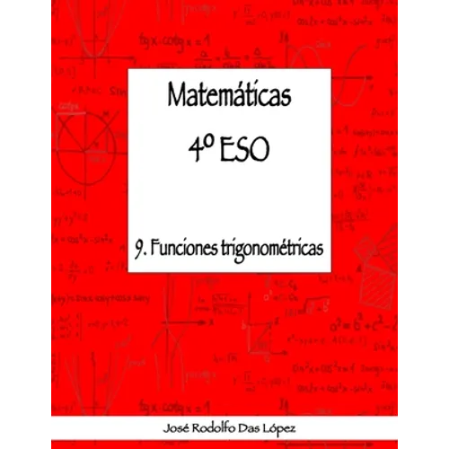 Matemáticas 4° ESO - 9. Funciones trigonométricas