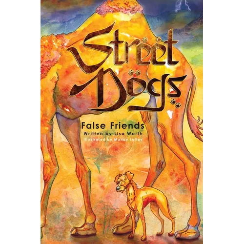 Street Dogs: False Friends