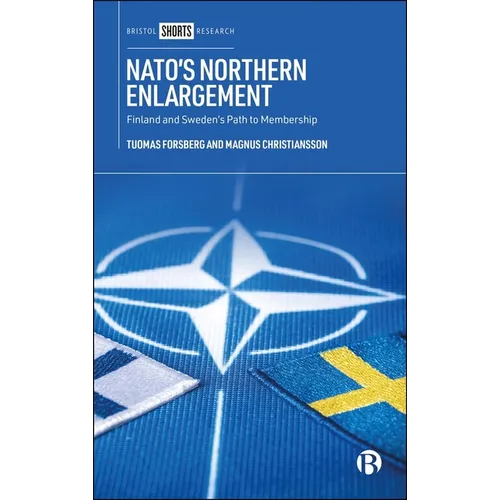 Nato's Northern Enlargement: Finland and Sweden's Path to Membership