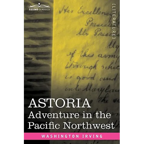 Astoria: Adventure in the Pacific Northwest