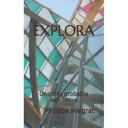 Explora: Une très probable rencontre
