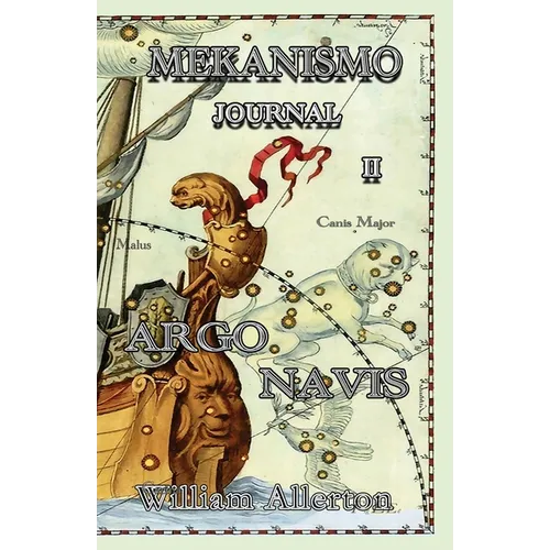 MEKANISMO Journal II: Argo Navis