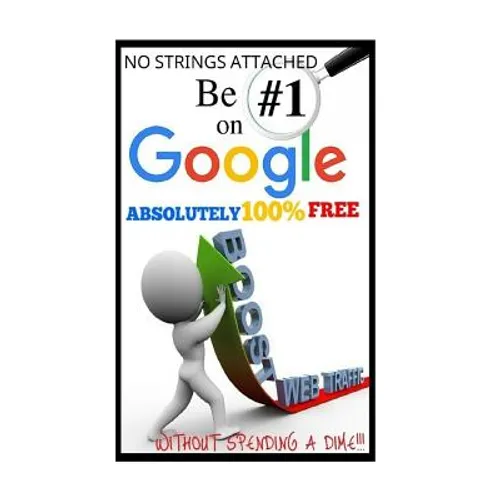 Be #1 On Google Absolutely 100% Free.: SEO is short for Search Engine Optimization, and there is nothing really mystical about it. YOU MIGHT HAVE HEAR