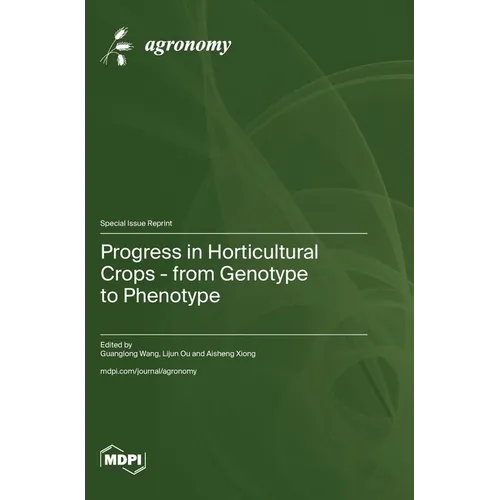 Progress in Horticultural Crops - from Genotype to Phenotype