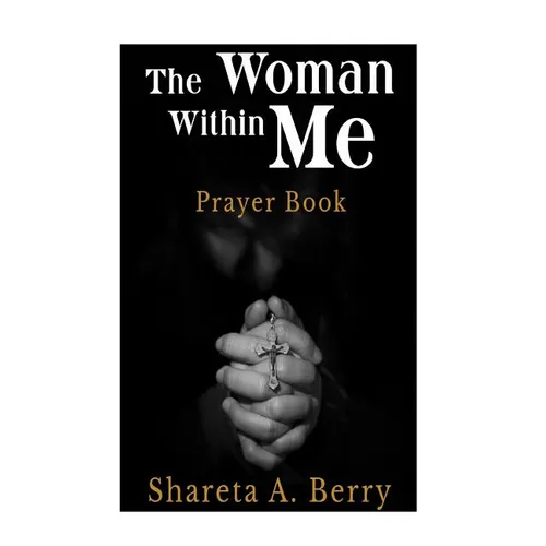 The Woman Within Me: Prayer Book