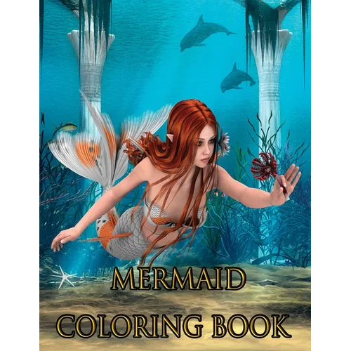 Mermaid Coloring Book: MERMAID COLORING BOOK:50 Beautiful Mermaid Designs
