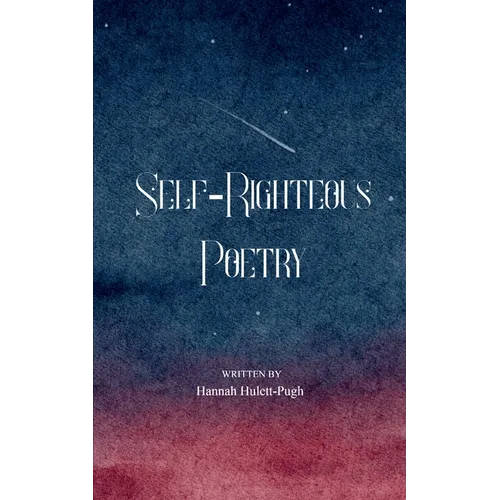 Self-Righteous Poetry