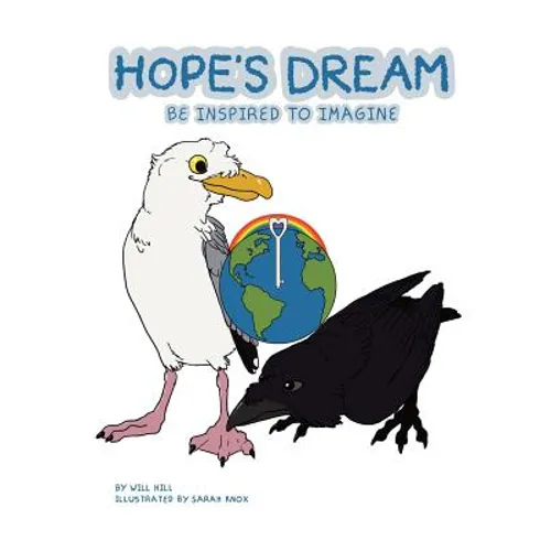 Hope's Dream: Be Inspired to Imagine