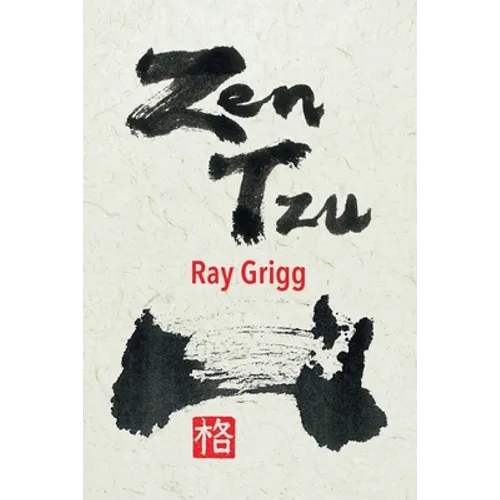 Zen Tzu: A Zen Transcription of Lao Tzu's Tao Te Ching