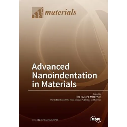 Advanced Nanoindentation in Materials