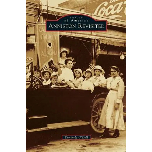 Anniston Revisited