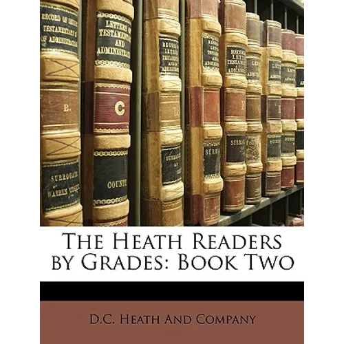 The Heath Readers by Grades: Book Two
