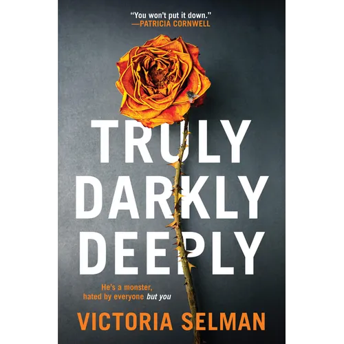 Truly, Darkly, Deeply