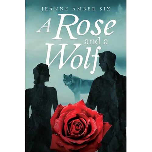 A Rose and a Wolf Book