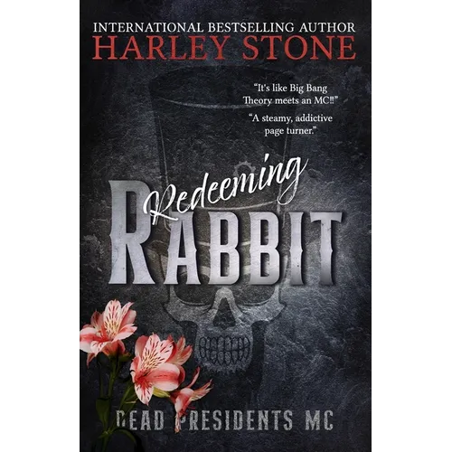 Redeeming Rabbit: Military MC romance, interconnected standalone