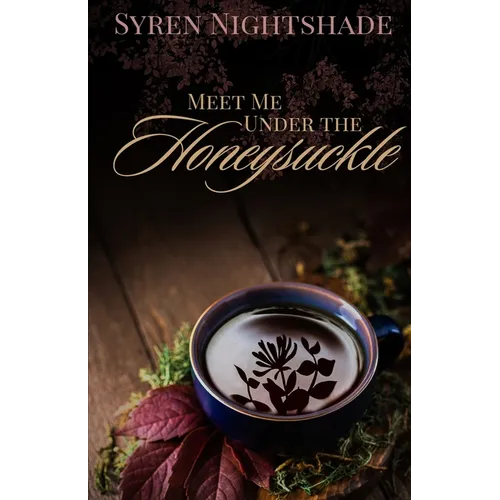Meet Me Under the Honeysuckle