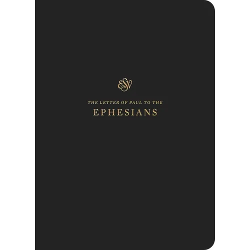 ESV Scripture Journal: Ephesians (Paperback)