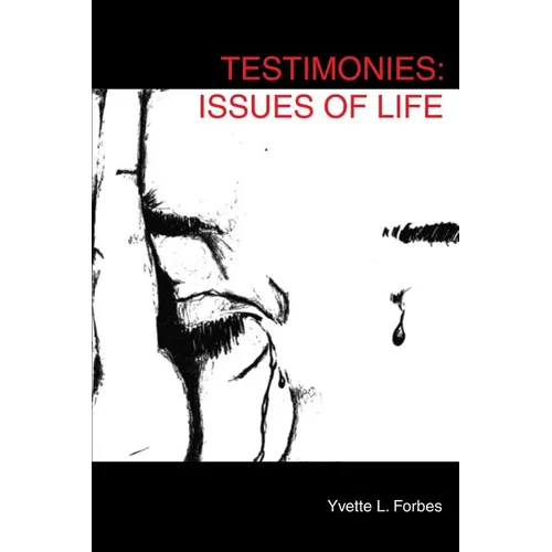Testimonies: Issues of Life